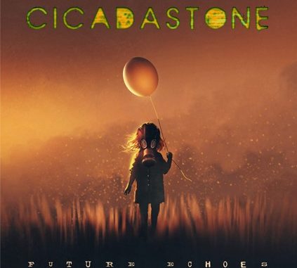 ALBUM REVIEW: CICADASTONE - Future Echoes