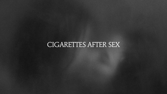 Cigarettes After Sex: X's Review - familiar intimacy | Indie