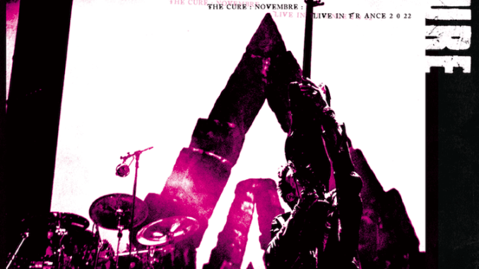 The Cure Confirm Concert Release 'Novembre: Live In France 2022' | News